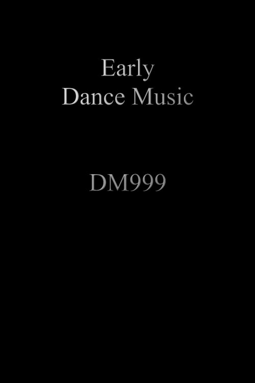 Early Dance Music Collection - 18 volumes