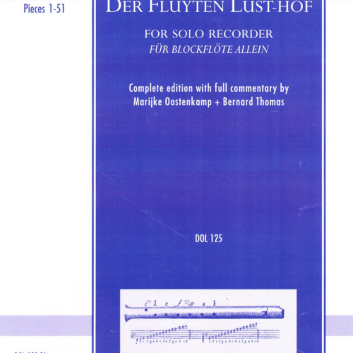 Jacob van Eyck - Der Fluyten Lust-Hof for solo recorder