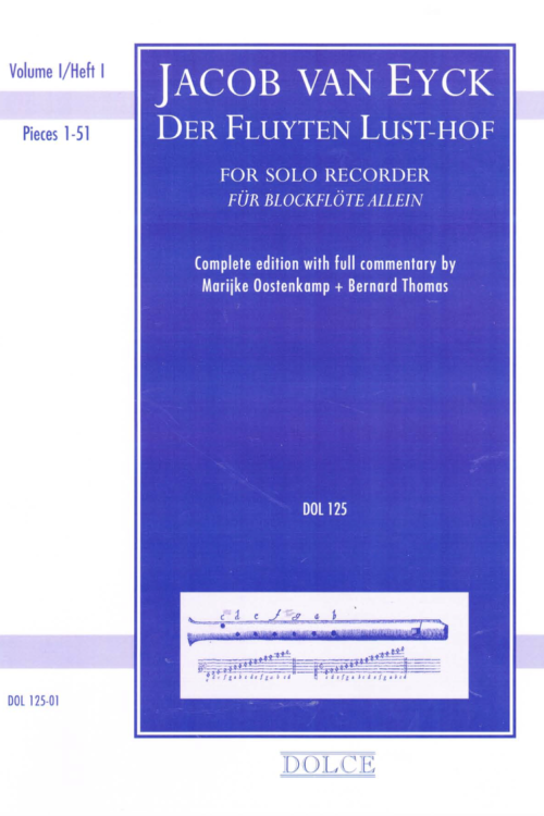 Jacob van Eyck - Der Fluyten Lust-Hof for solo recorder