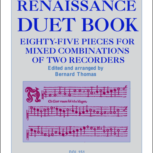 The Renaissance Duet Book - 85 pieces for mixed combinations of two recorders.