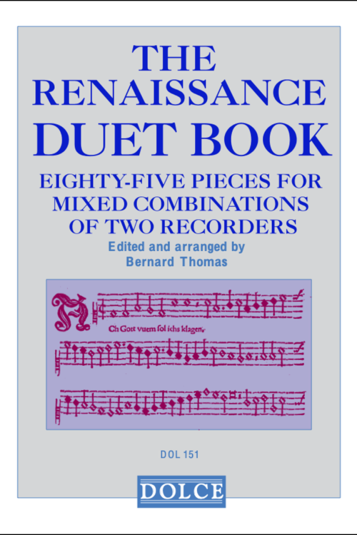 The Renaissance Duet Book - 85 pieces for mixed combinations of two recorders.